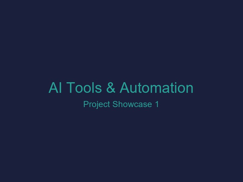 AI Tools & Automation - Showcase 1