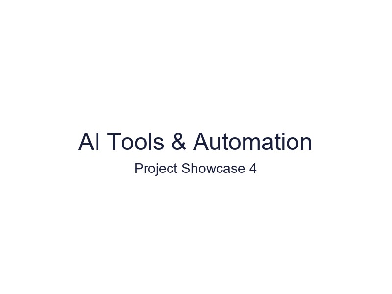 AI Tools & Automation - Showcase 4