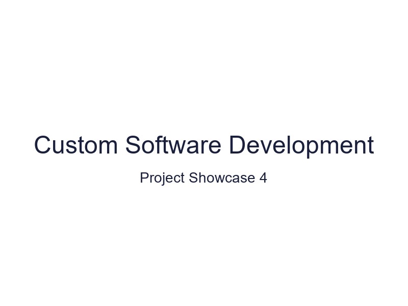Custom Software Development - Showcase 4
