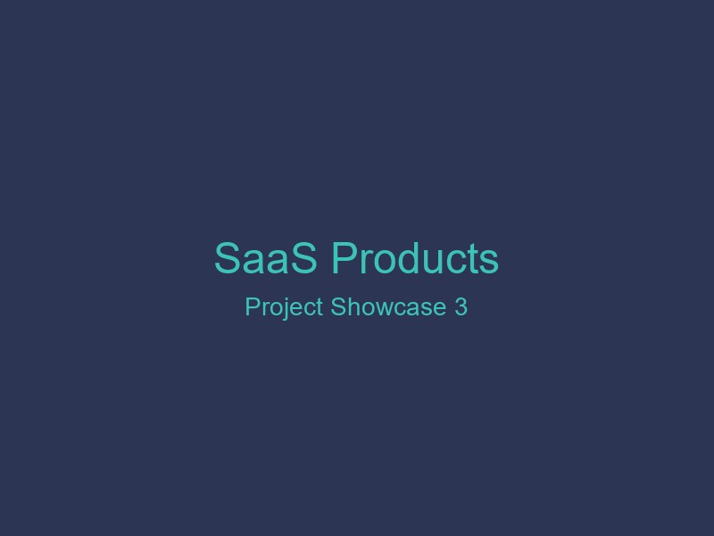 SaaS Products - Showcase 3