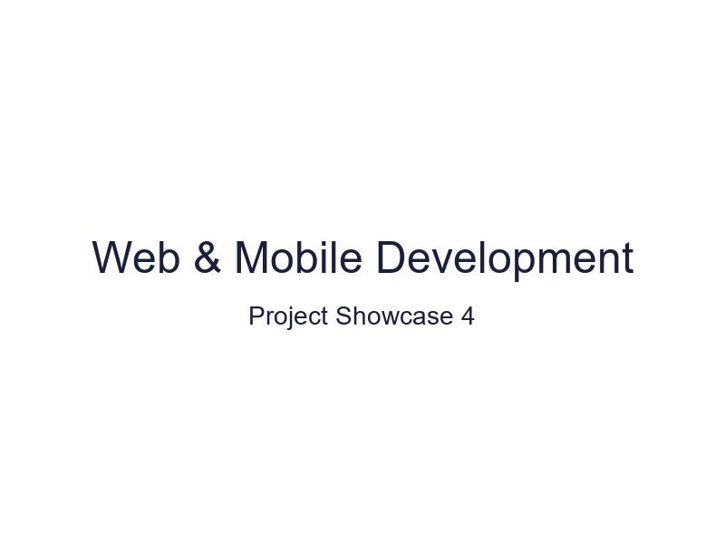 Web & Mobile Development - Showcase 4