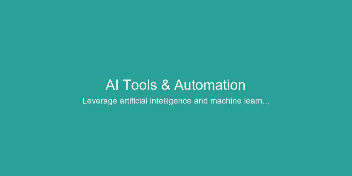 AI Tools & Automation